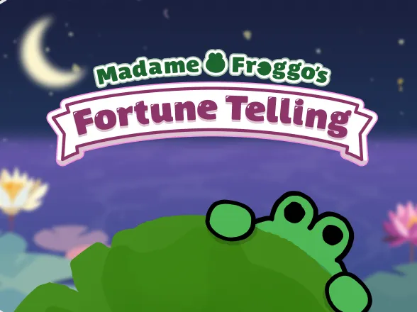 Madame Froggo tells your fortune for 10 Omake